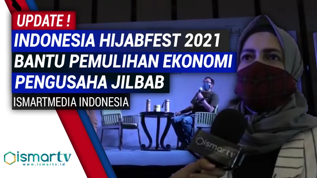 SUKSES! INDONESIA HIJAB FEST 2021 BANTU PEMULIHAN EKONOMI PENGUSAHA HIJAB