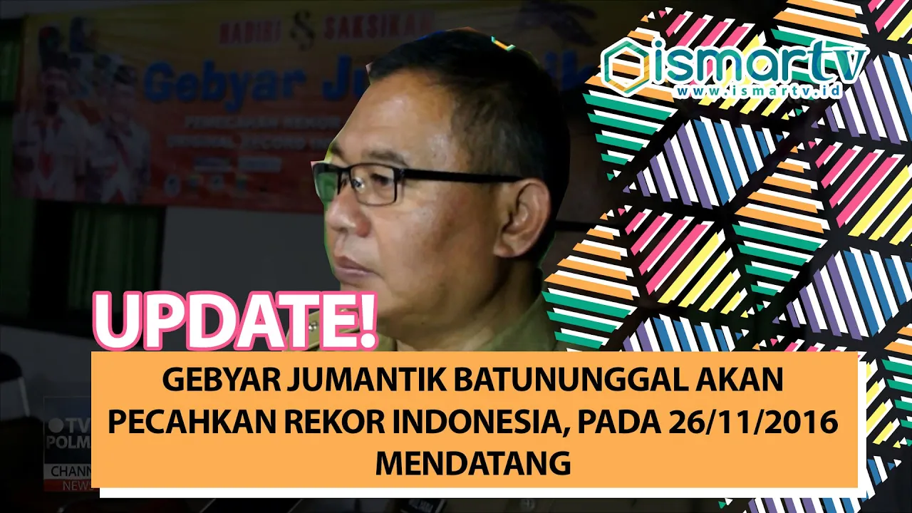 GEBYAR JUMANTIK BATUNUNGGAL AKAN PECAHKAN REKOR INDONESIA, PADA 26/11/2016 MENDATANG